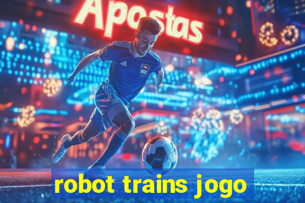 robot trains jogo